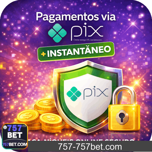 757BET PIX + segurança